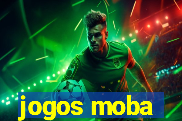 jogos moba